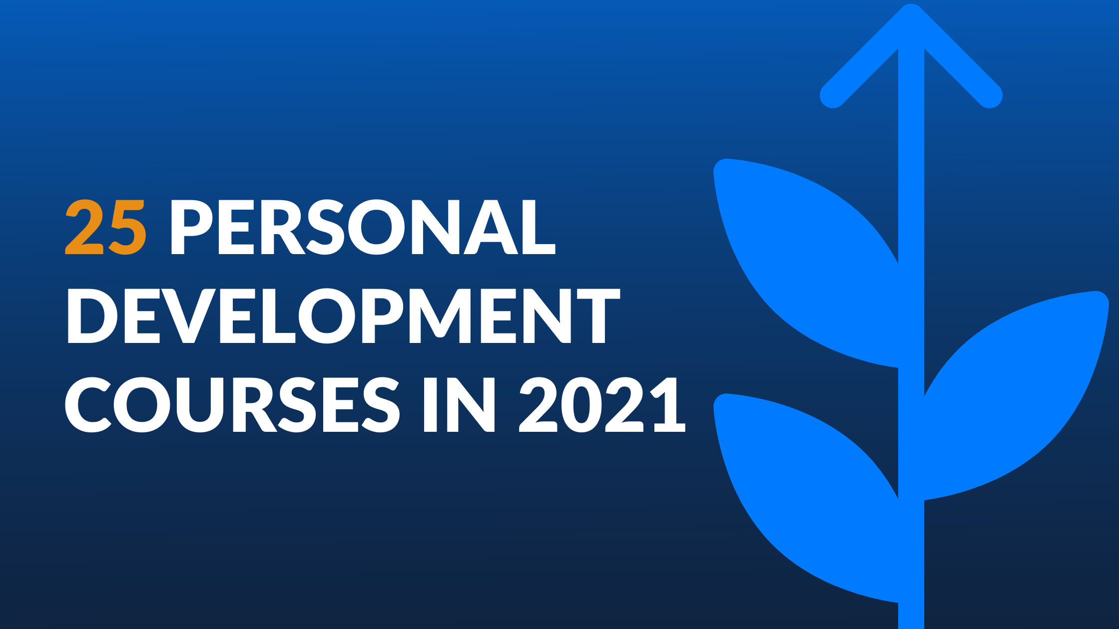 25 Personal Development Courses in 2021